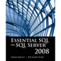 Essential SQL on SQL Server 2008: . - Paperback