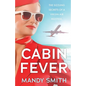 Cabin Fever: The Sizzling Secrets of a Virgin Air Hostess - Paperback