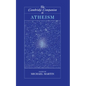 The Cambridge Companion to Atheism - Hardcover