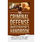 The Criminal Defense Investigator's Handbook - Hardcover