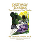 Pathway to Bliss: From Crisis to a New Reality - Hardcover