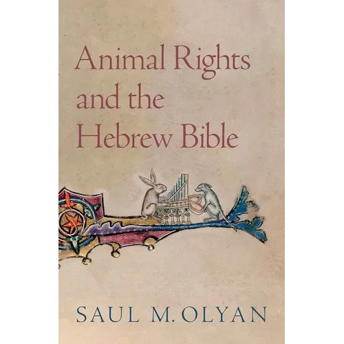 Animal Rights and the Hebrew Bible - Hardcover