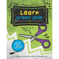 Learn Scissor Skills: 48 fun cutting and coloring activities for kids who are learning how to use scissors. - Paperback