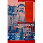 Contesting Art: Art, Politics and Identity in the Modern World - Paperback