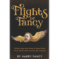 Flights of Fancy: Thirteen tortuous tales of science fiction, horror, bizarre events, and just plain weirdness - Paperback