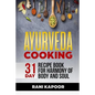 Ayurveda Cooking: 31-Day Recipe Book for Harmony of Body and Soul - Paperback