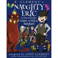 Naughty Eric & Other Stories from Giant, Witch & Fairyland - Paperback