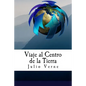 Viaje al Centro de la Tierra (Spanish) Edition - Paperback
