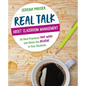 Real Talk about Classroom Management: 50 Best Practices That Work and Show You Believe in Your Students - Paperback