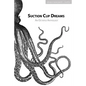 Suction Cup Dreams: An Octopus Anthology - Paperback