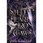 Steel Heart Iron Claws - Hardcover