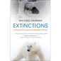 Extinctions: Living and Dying in the Margin of Error - Hardcover