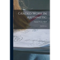 Graded Work in Arithmetic: 1St-8Th Year - Paperback