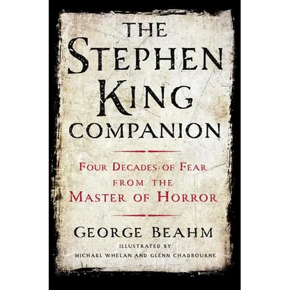 The Stephen King Companion: Four Decades of Fear from the Master of Horror - Paperback