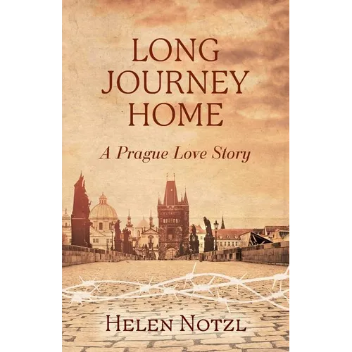 Long Journey Home: A Prague Love Story - Paperback