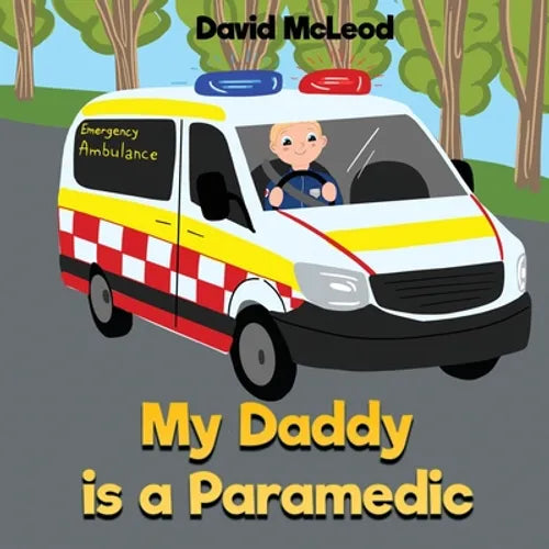 My Daddy is a Paramedic - Paperback