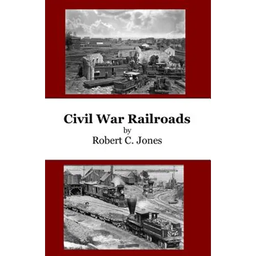 Civil War Railroads - Paperback