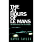 The 24 Hours of Le Mans - Hardcover