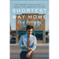 Shortest Way Home: One Mayor's Challenge and a Model for America's Future - Hardcover