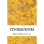 Consequences: (E.M Delafield Classics Collection) - Paperback