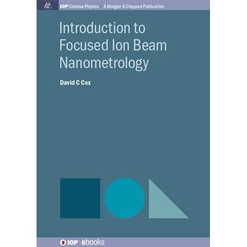 Introduction to Focused Ion Beam Nanometrology - Hardcover