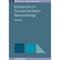 Introduction to Focused Ion Beam Nanometrology - Hardcover