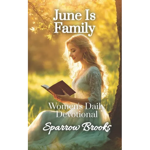 June is Family: Women's Daily Devotional - Paperback