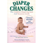 Diaper Changes: The Complete Diapering Book and Resource Guide - Paperback