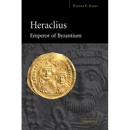 Heraclius Emperor of Byzantium - Paperback