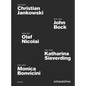 Christian Jankowski, John Bock, Olaf Nicolai, Katharina Sieverding and Monica Bonvicini: Schaubühne - Hardcover
