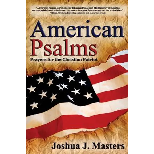 American Psalms: Prayers for the Christian Patriot - Paperback