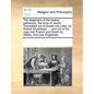 The Testament of the Twelve Patriarchs, the Sons of Jacob. Translated Out of Greek Into Latin, by Robert Grosthead. ... and Out of His Copy Into Frenc - Paperback