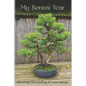 My Bonsai Year: Planning the Tending of Your Bonsai - Paperback