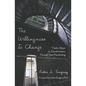 The Willingness to Change: Twelve Steps to Transformation Through Your Handwriting - Paperback