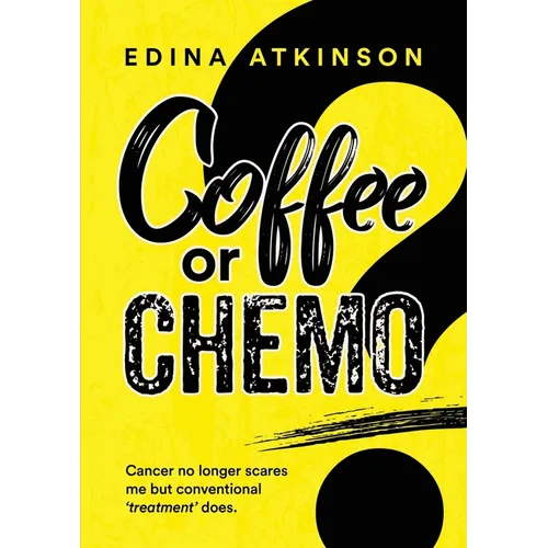 Coffee or Chemo? - Paperback