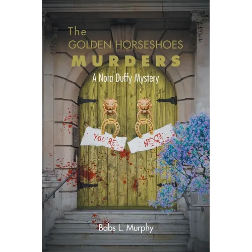 The Golden Horseshoes Murders: A Nora Duffy Mystery - Paperback