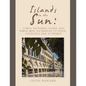 Islands in the Sun: Corfu, Santorini, Naxos, and Paros: Brief Excursions to Paxos, Antipaxos, and Antiparos - Paperback