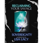 Reclaiming Your Savage Sovereignty - Paperback