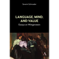 Language, Mind, and Value: Essays on Wittgenstein - Hardcover