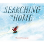 Searching for Home - Hardcover