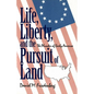 Life, Liberty and the Pursuit of Land - Hardcover