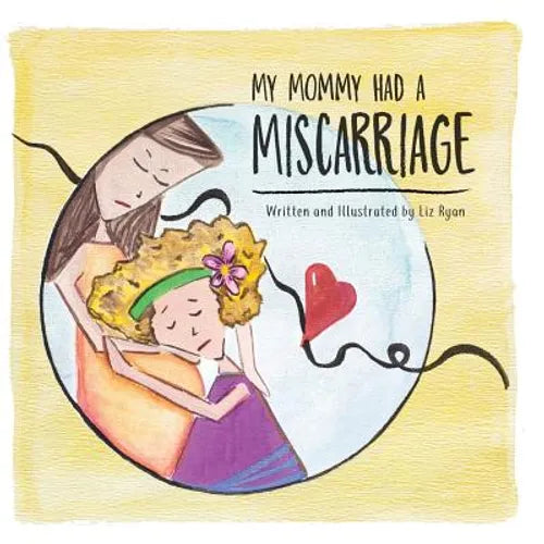 My Mommy Had A Miscarriage - Paperback