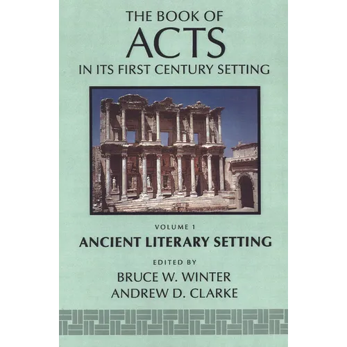 The Book of Acts in Its Ancient Literary Setting - Paperback