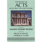 The Book of Acts in Its Ancient Literary Setting - Paperback