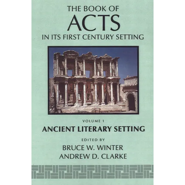 The Book of Acts in Its Ancient Literary Setting - Paperback