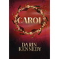 Carol: Being a Ghost Story of Christmas - Hardcover