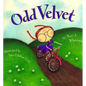 Odd Velvet - Hardcover