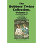 The Bobbsey Twins Collection, Volume 2: at School; at Snow Lodge; on a Houseboat - Paperback