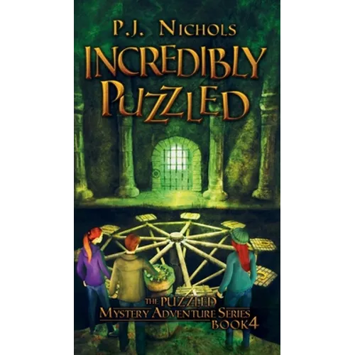 Incredibly Puzzled (The Puzzled Mystery Adventure Series: Book 4) - Hardcover