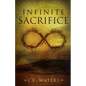Infinite Sacrifice - Paperback